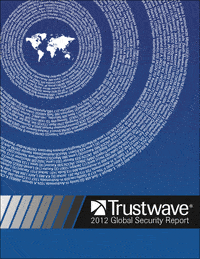 Trustwave 2012 Global Security Report Trustwave 2012 Global Security Report