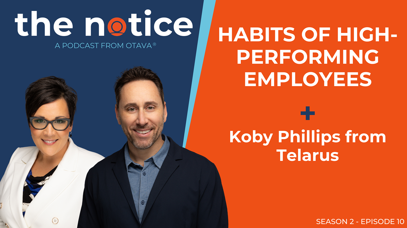 The Notice: Habits of High Performing Employees + Telarus
