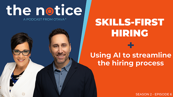 The Notice: Skills-First Hiring & AI
