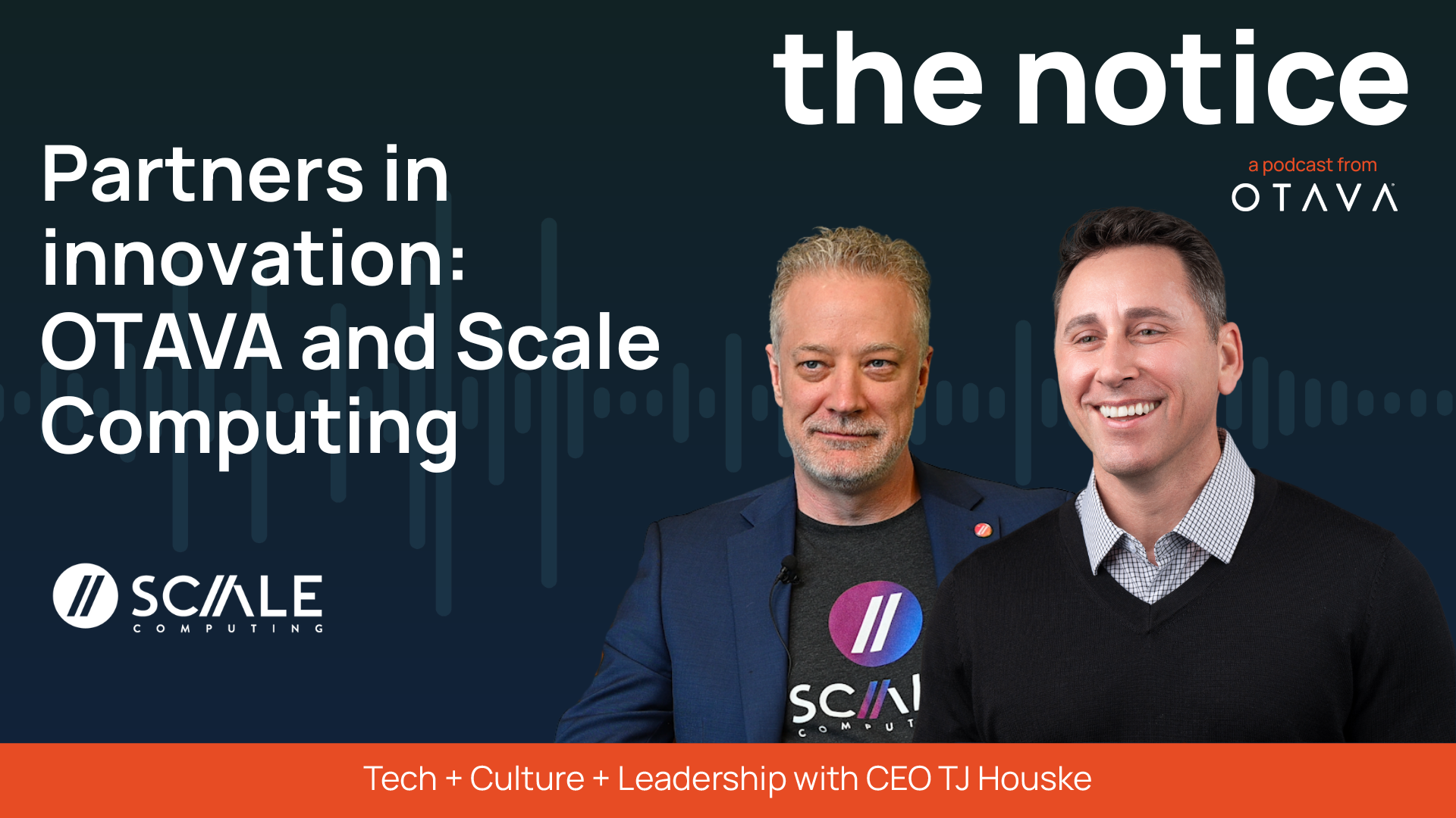 The Notice: Partners in Innovation: OTAVA & Scale Computing
