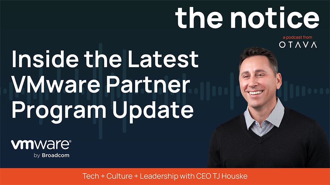 The Notice: Inside the Latest VMware Partner Program Update